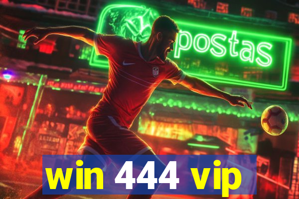 win 444 vip